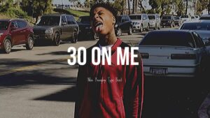 30 On Me